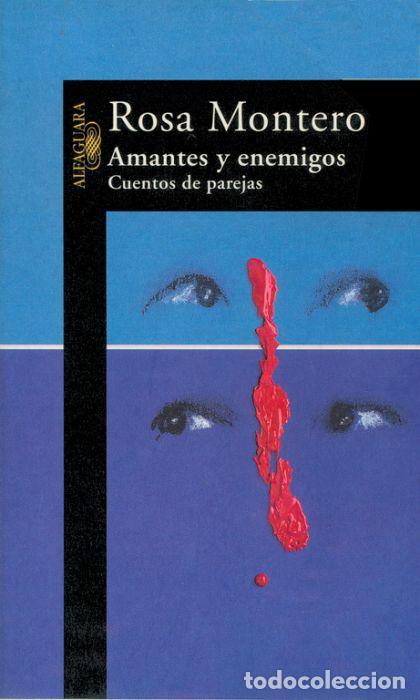 Libros: AMANTES Y ENEMIGOS - Rosa Montero - Foto 1
