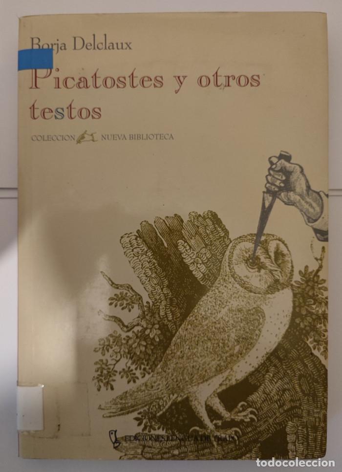 Libros: PICATOSTES Y OTROS TESTOS - Borja Delclaux - Foto 1