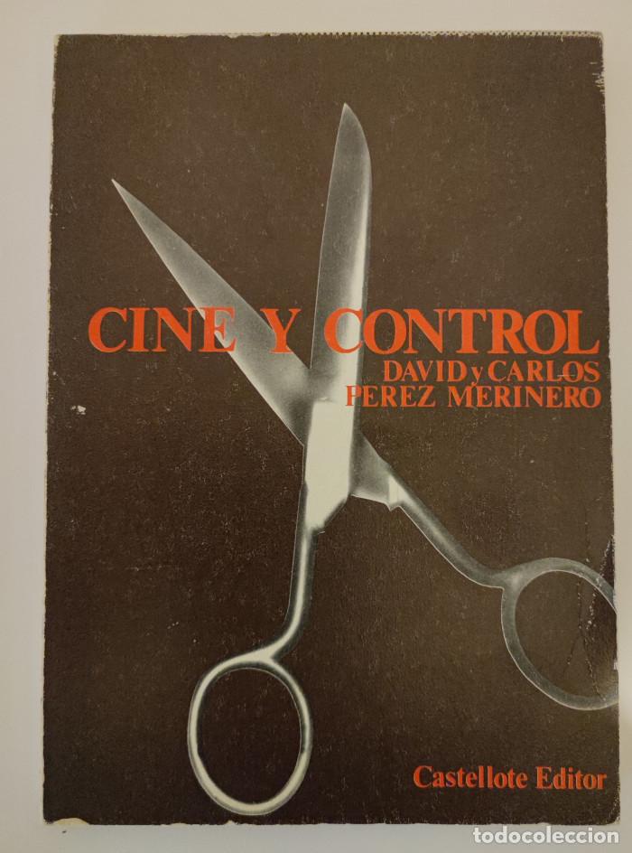 Libros: CINE Y CONTROL - Carlos P&eacute;rez Merinero - Foto 1