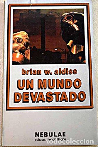 Libros: UN MUNDO DEVASTADO - Brian W. Aldiss - Foto 1