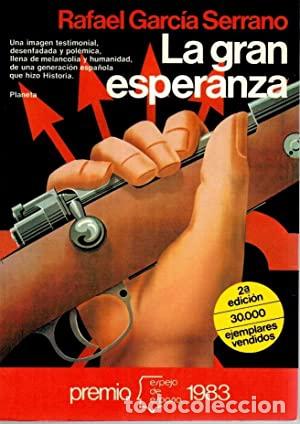 Libros: LA GRAN ESPERANZA - Rafael Garc&iacute;a Serrano - Foto 1