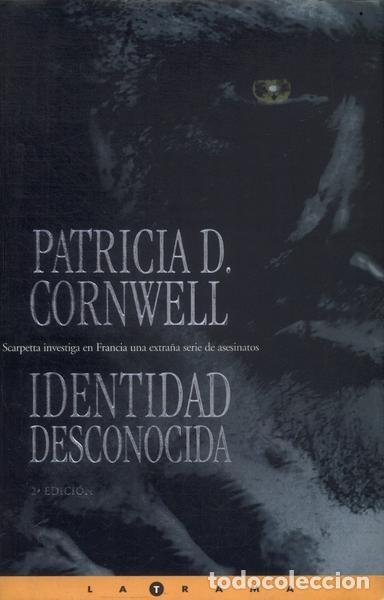 Libros: IDENTIDAD DESCONOCIDA - Patricia Cornwell - Foto 1
