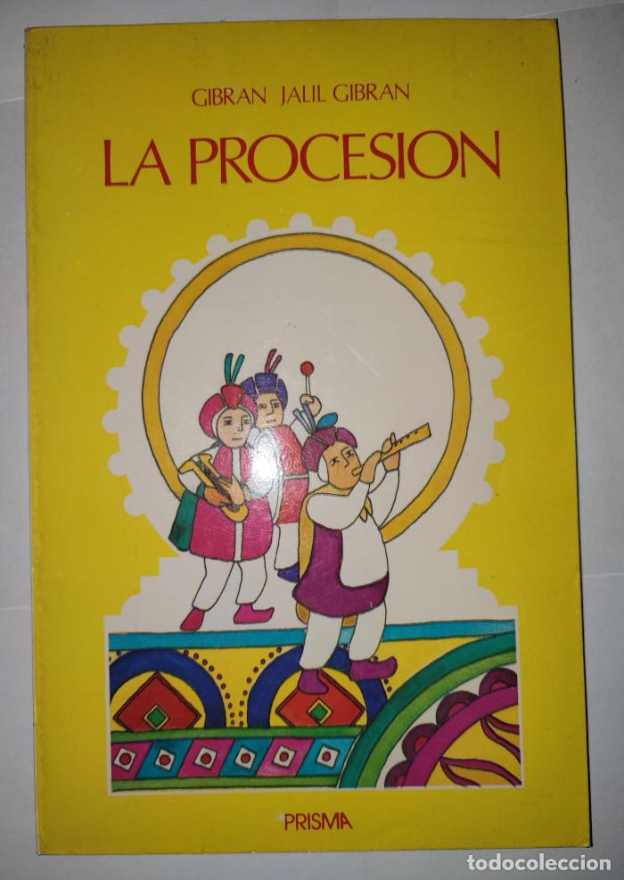 Libros: LA PROCESI&Oacute;N - Gibran Jalil Gibran - Foto 1