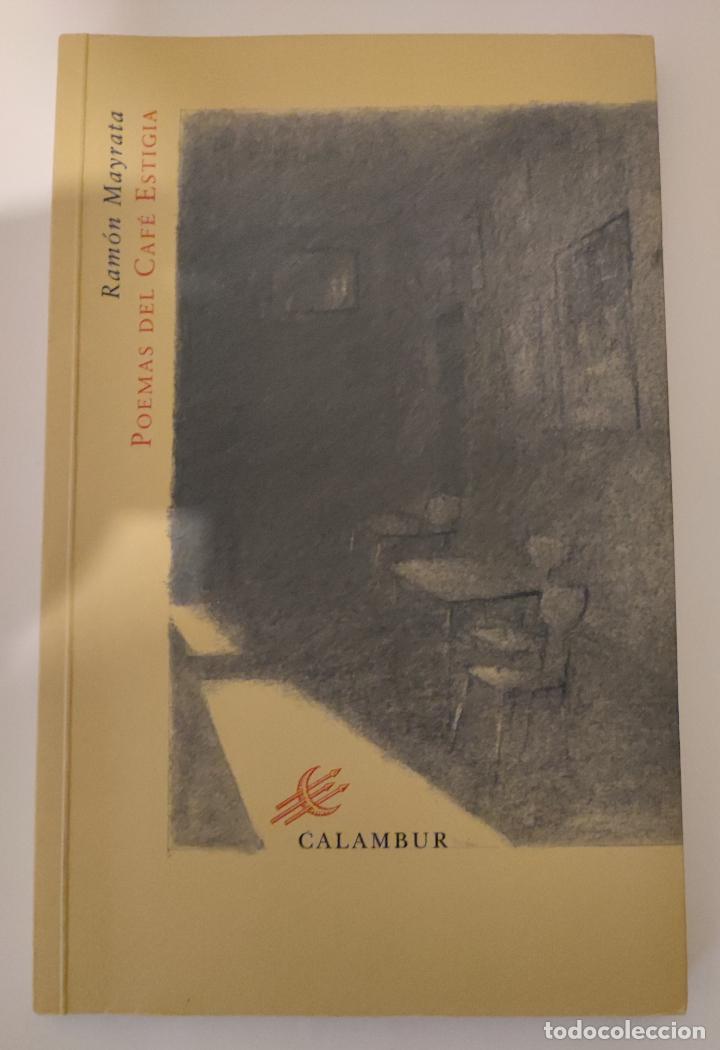 Libros: POEMAS DEL CAF&Eacute; ESTIGIA - Ram&oacute;n Mayrata - Foto 1