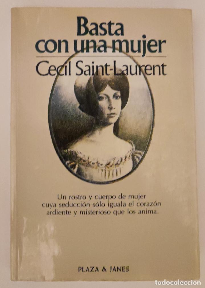 Libros: BASTA CON UNA MUJER - Cecil Saint-Laurent - Foto 1