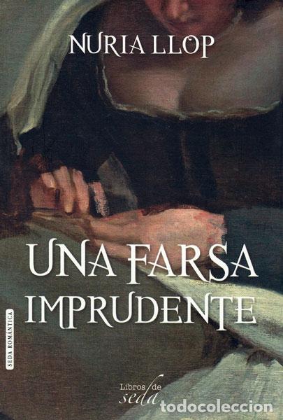 Libros: UNA FARSA IMPRUDENTE - Nuria Llop - Foto 1