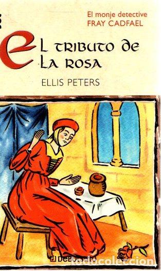 Libros: El tributo de la rosa - Peters, Ellis - Foto 1