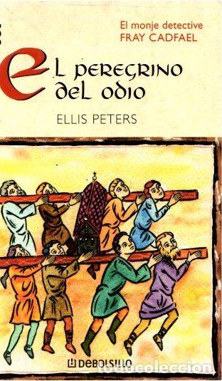 Libros: El peregrino del odio - Peters, Ellis - Foto 1