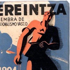 Libros: EREINTZA, SIEMBRA DE NACIONALISMO VASCO 1894-1912 - ARANTZADI Y ETXEBERRIA, ENGRACIO DE. Lote 362871535