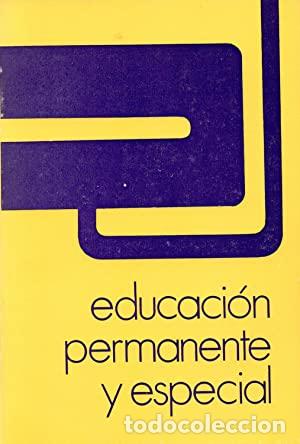 Libros: EDUCACION PERMANENTE Y ESPECIAL - Foto 1