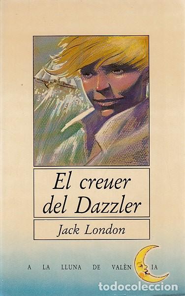 Libros: EL CREUER DEL DAZZLER - LONDON, JACK - Foto 1