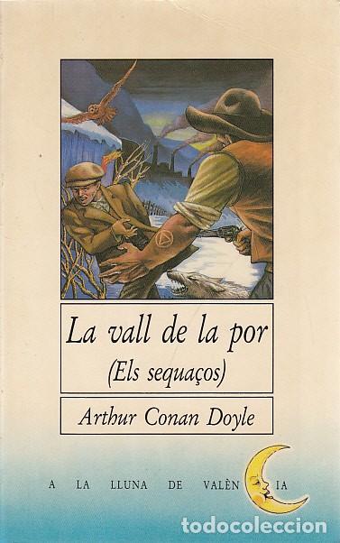 Libros: LA VALL DE LA POR (ELS SEQUA&Ccedil;OS) - CONAN DOYLE, ARTHUR - Foto 1