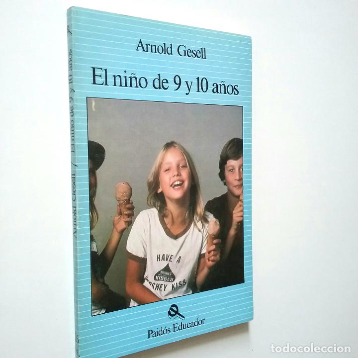 Libros: Arnold Gesell - El ni&ntilde;o de 9 y 10 a&ntilde;os - Foto 1