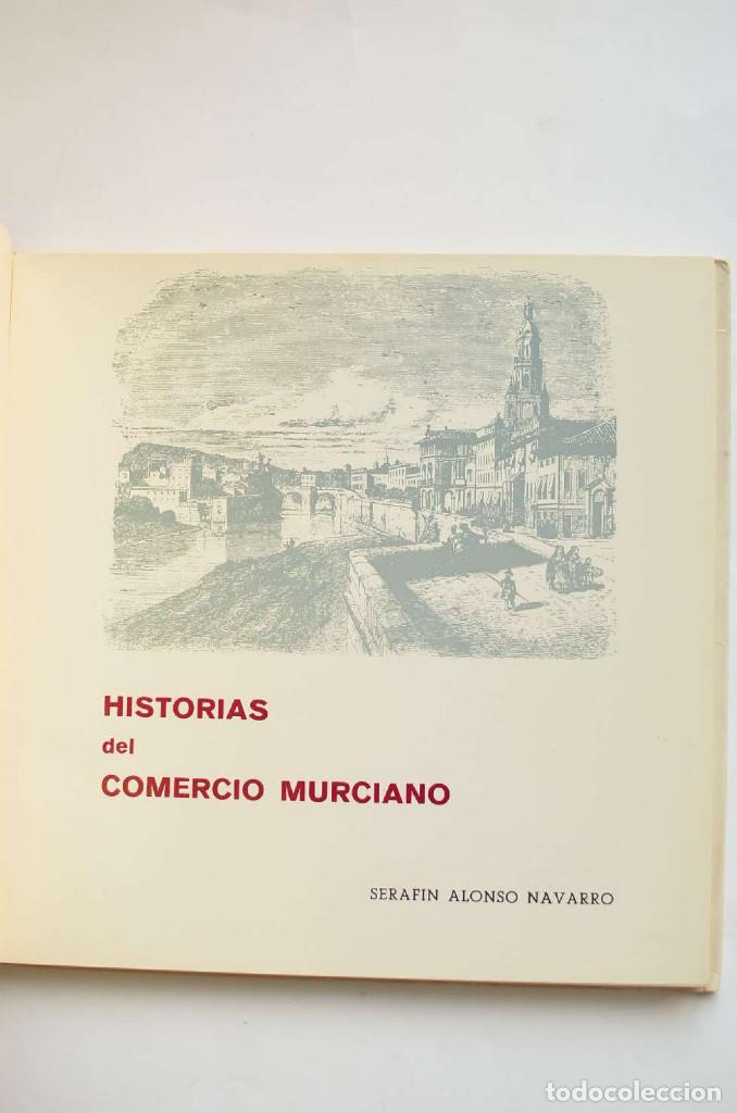 Libros: Historias del comercio murciano - ALONSO NAVARRO, Seraf&iacute;n - Foto 2
