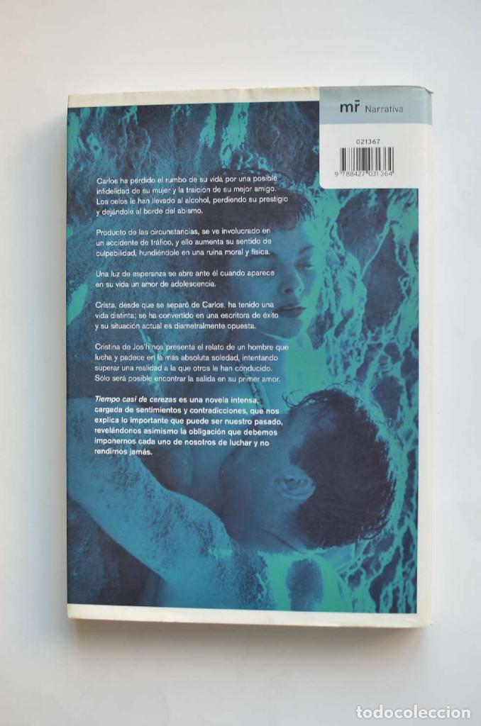 Libros: Tiempo casi de cerezas - JOSH, Cristina de - Foto 4