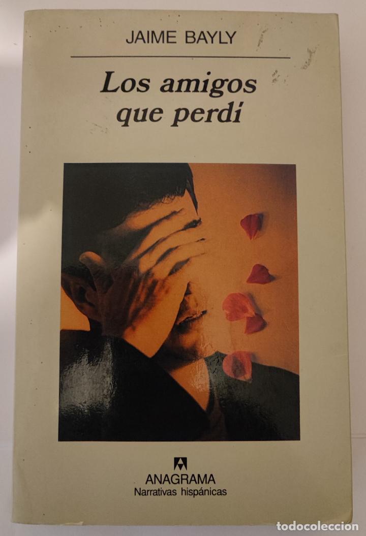 Libros: LOS AMIGOS QUE PERD&Iacute; - Jaime Bayly - Foto 1