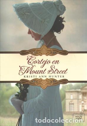 Libros: CORTEJO EN MOUNT STREET - Kristi Ann Hunter - Foto 1
