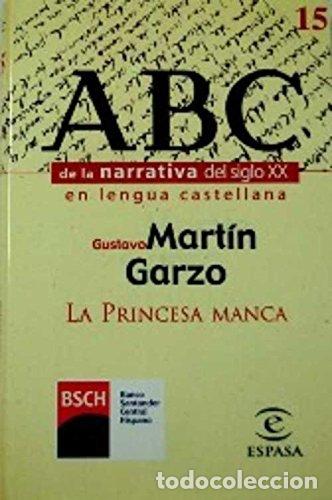 Libros: LA PRINCESA MANCA - Gustavo Mart&iacute;n Garzo - Foto 1