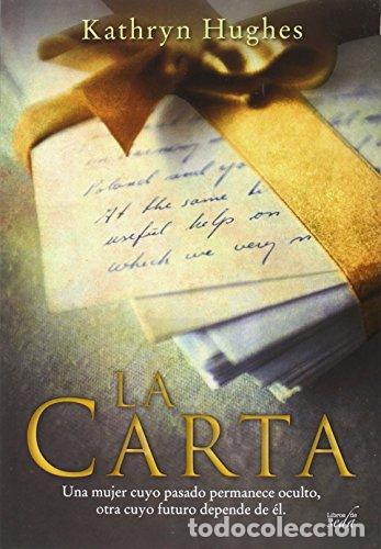 Libros: LA CARTA - Kathryn Hughes - Foto 1