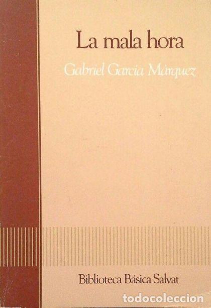Libros: LA MALA HORA - Gabriel Garcia Marquez - Foto 1