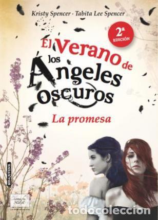 books: EL VERANO DE LOS &Aacute;NGELES OSCUROS - Kristy Spencer; Tabita Lee