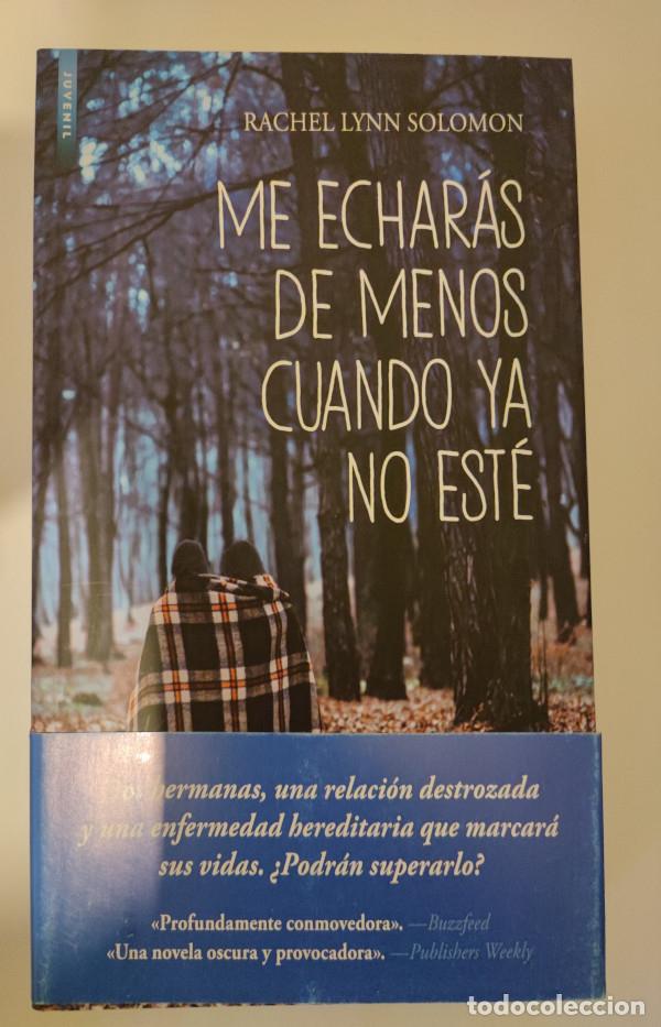 B&uuml;cher: ME ECHAR&Aacute;S DE MENOS CUANDO YA NO EST&Eacute; - Rachel Lynn Solomon