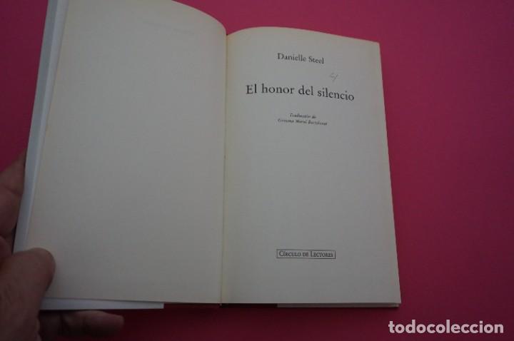 Libros: AMF-15D/ EL HONOR DEL SILENCIO - DANIELLE STEEL / CIRCULO DE LECTORES - Foto 2