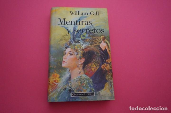 Libros: AMF-15D/ MENTIRAS Y SECRETOS - WILLIAM GILL / CIRCULO DE LECTORES - Foto 1