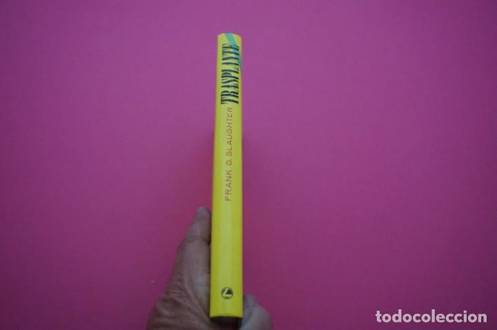 Libros: AMF-14B/ TRASPLANTE - FRANK G. SLAUGHTER / CIRCULO DE LECTORES - Foto 6