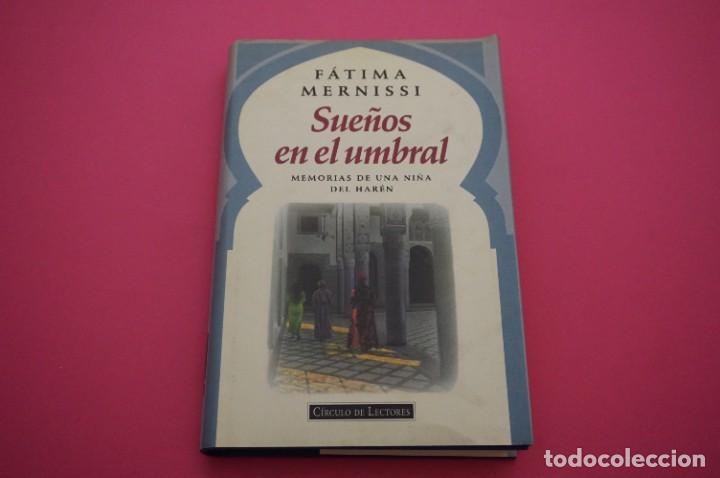 Libros: AMF-14B/ SUE&Ntilde;OS EN EL UMBRAL - FATIMA MERNISSI / CIRCULO DE LECTORES - Foto 1