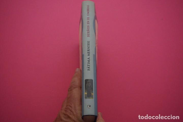 Libros: AMF-14B/ SUE&Ntilde;OS EN EL UMBRAL - FATIMA MERNISSI / CIRCULO DE LECTORES - Foto 6
