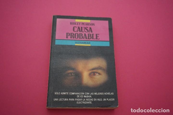 Libros: AMF-14B/ CAUSA PROBABLE - RIDLEY PEARSON / ULTRAMAR EDITORES - Foto 1
