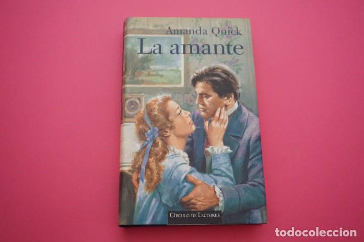 Libros: AMF-14D/ LA AMANTE - AMANDA QUICK / CIRCULO DE LECTORES - Foto 1