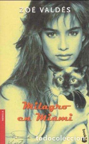 Libros: MILAGRO EN MIAMI - Zo&eacute; Vald&eacute;s - Foto 1