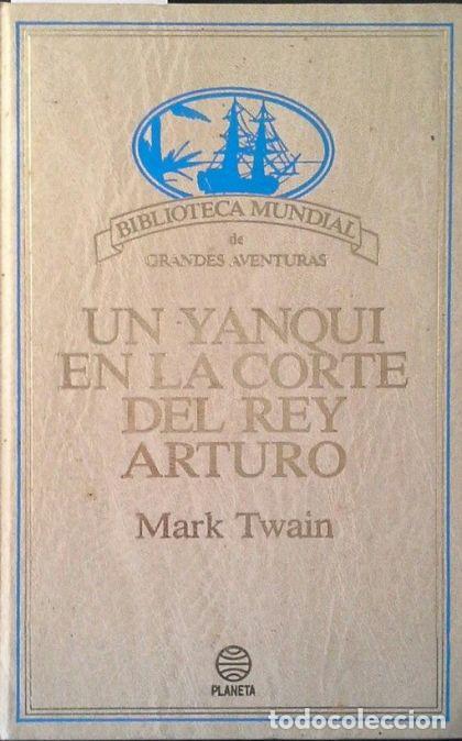 Libros: UN YANQUI EN LA CORTE DEL REY ARTURO - Mark Twain - Foto 1