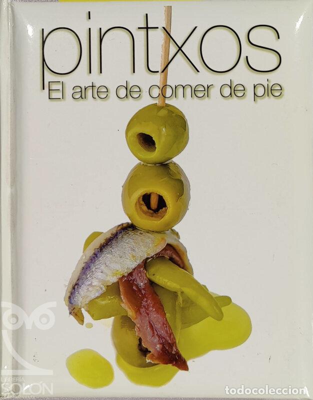Libros: Pintxos. El arte de comer de pie - Jaime S&aacute;nchez Encinal - Foto 1