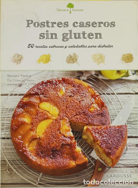 Libros: Postres caseros sin gluten - B&eacute;reng&egrave;re Abraham / Florence Solsona - Foto 1