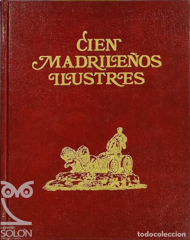 Libros: Cien madrile&ntilde;os ilustres - Jos&eacute; del Corral - Foto 1