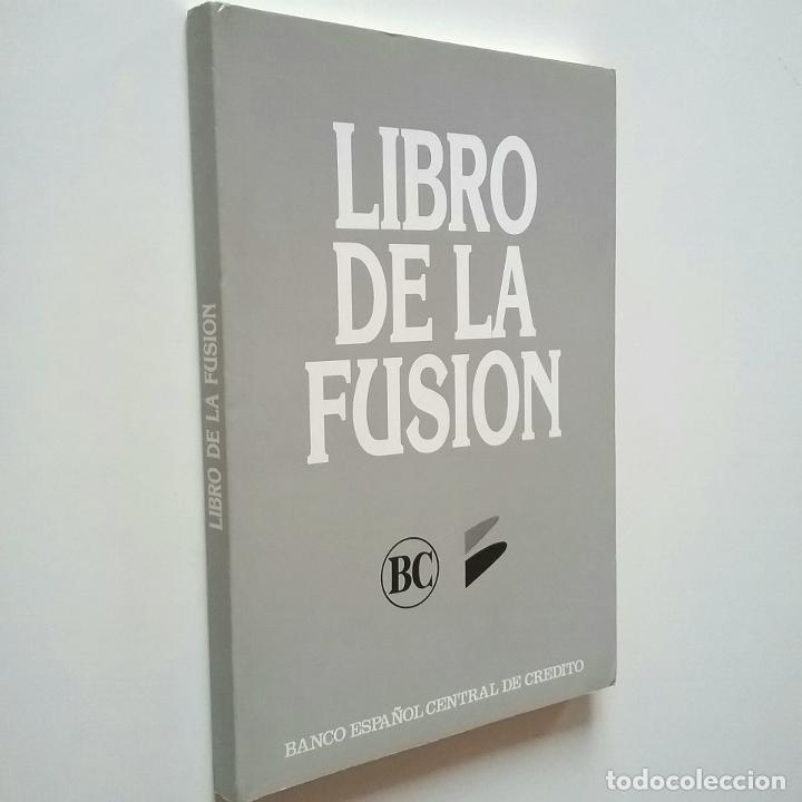 Libros: El libro de la fusi&oacute;n Banco Espa&ntilde;ol Central de Cr&eacute;dito - Foto 1