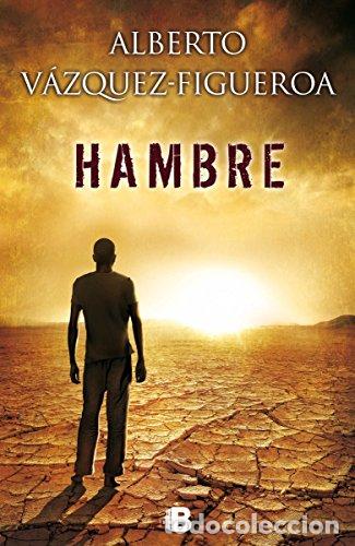 Libros: Hambre - Alberto V&aacute;zquez-Figueroa - Foto 1