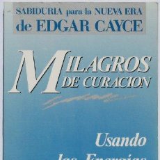 Libros: MILAGROS DE CURACIÓN. USANDO LAS ENERGÍAS DE SU CUERPO - WILLIAM A. MCGAREY. Lote 363145600