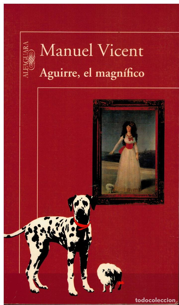 Libros: AGUIRRE, EL MAGN&Iacute;FICO. 1&ordf; edici&oacute;n. - Foto 1