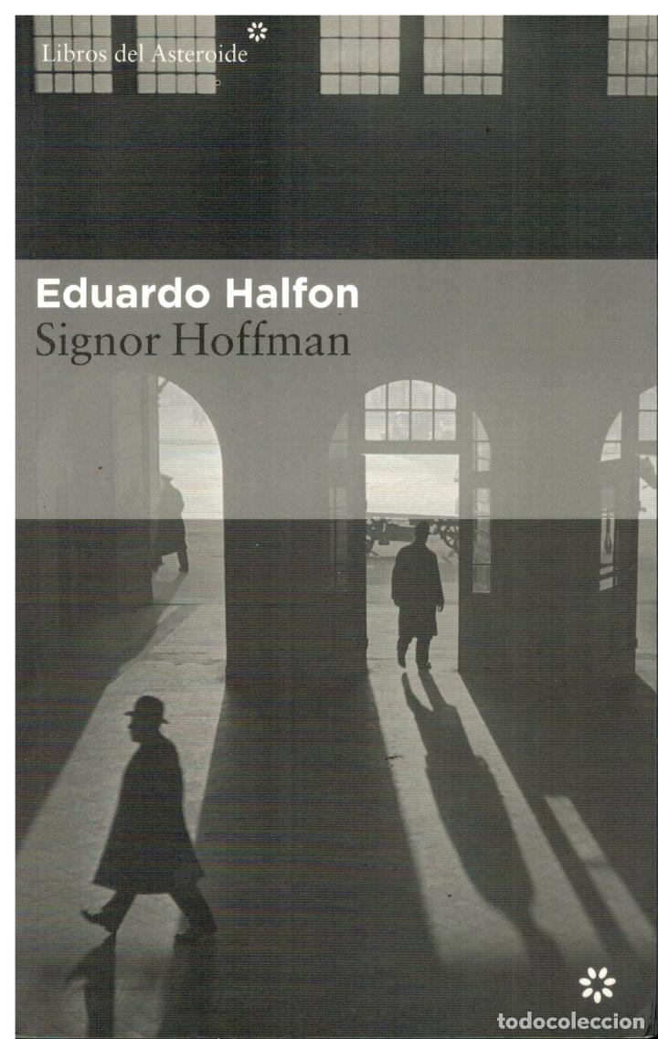 Libros: SIGNOR HOFFMAN. 3&ordf; edici&oacute;n. Dedicado por el autor. - Foto 1