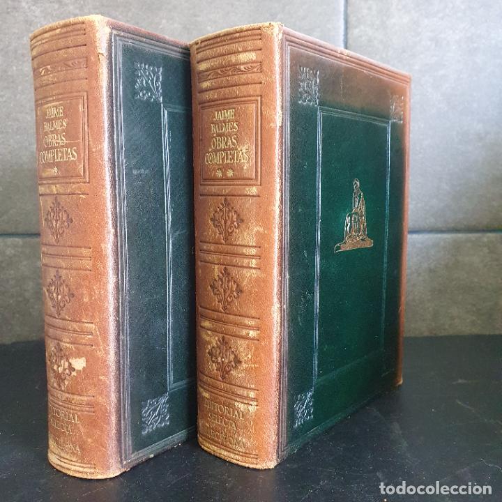 Libros: JAIME BALMES : OBRAS COMPLETAS - DOS TOMOS (SELECTA) - Foto 1