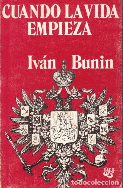 Libros: Cuando la vida empieza - Bunin, Iv&aacute;n - Foto 1