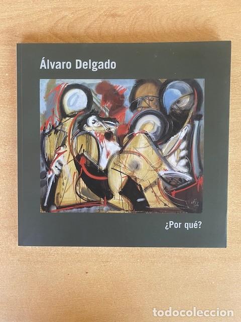 Libros: ALVARO DELGADO, &iquest;POR QUE? - Foto 1