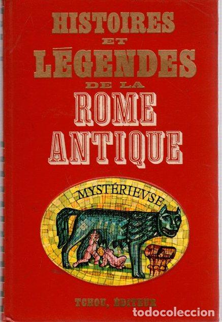Libros: Histoires et l&eacute;gendes de la Rome Antique - NO CONSTA AUTOR