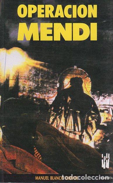 Libros: Operaci&oacute;n Mendi - Blanco Chivite, Manuel - Foto 1
