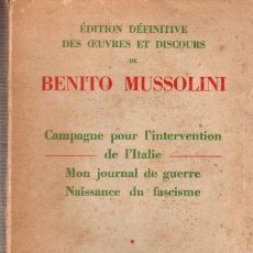 Libros: CAMPAGNE POUR L'INTERVENTION DE L'ITALIE/MON JOURNAL DE GUERRE/NAISSANCE DU FASCISME - MUSSOLINI, BE. Lote 363463645