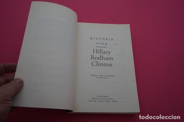 Libros: AMF-14H/ HISTORIA VIVA - HILLARY RODHAM CLINTON - Foto 2